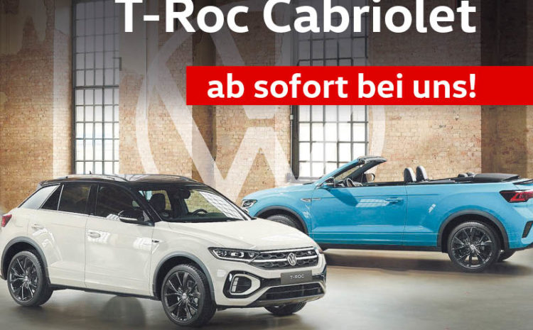  Der neue T-Roc und T-Roc Cabriolet